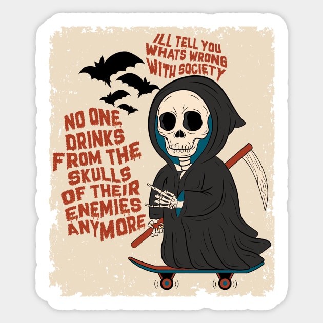 Wrong Society Reaper Drink From The Skull Sticker by The WYLD Tribe
